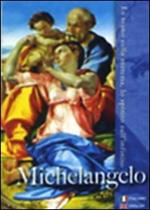 Michelangelo. La mano sulla materia, lo spirito sull'infinito