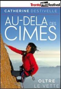 Au-Dela Des Cimes. Oltre le vette di Rémy Tezier - DVD