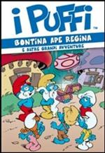 I Puffi. Bontina ape regina