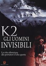 K2. Gli uomini invisibili (DVD)