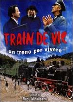 Train de vie. Un treno per vivere