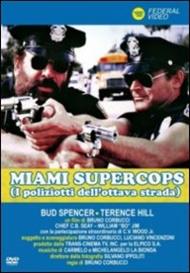 Miami Supercops, i poliziotti dell'Ottava strada