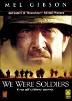 We Were Soldiers