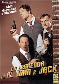 La leggenda di Al, John e Jack di Aldo Baglio,Giovanni Storti,Giacomo Poretti,Massimo Venier - DVD