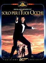 Agente 007. Solo per i tuoi occhi