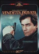 Agente 007. Vendetta privata