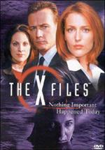 The X Files. Nothing Important Happened Today