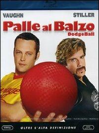 Palle al balzo. Dodgeball di Rawson Marshall Thurber - Blu-ray