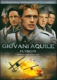 Giovani aquile. Flyboys di Tony Bill - DVD