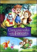 C'era una volta nella foresta