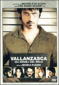 Vallanzasca. Gli angeli del male di Michele Placido - DVD