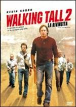 Walking Tall 2. La rivincita
