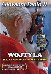 Wojtyla, il grande Papa viaggiatore - DVD