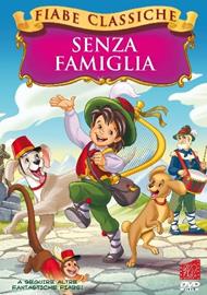 Senza famiglia. Fiabe classiche (DVD)