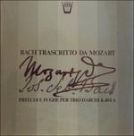 Bach Trascritto da Mozart - Preludi e Fughe per Trio D'archi K 404a (Special Edition)