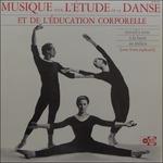 Musique pour L'ètude de la Danse et de l'education corporelle