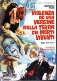 Violenza ad una vergine nella terra dei morti viventi di Jean Rollin - DVD