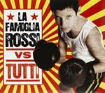 La Famiglia Rossi vs tutti