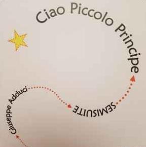 Ciao Piccolo Principe - CD Audio di Sulutumana