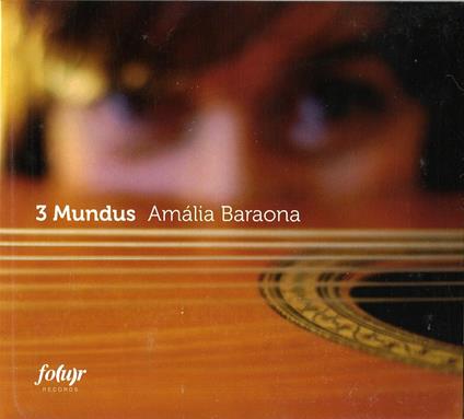 3 Mundus - CD Audio di Amalia Baraona