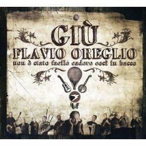 Giù (Non è stato facile cadere così in basso) - CD Audio di Luf,Flavio Oreglio