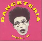 Danceteria Vol.6