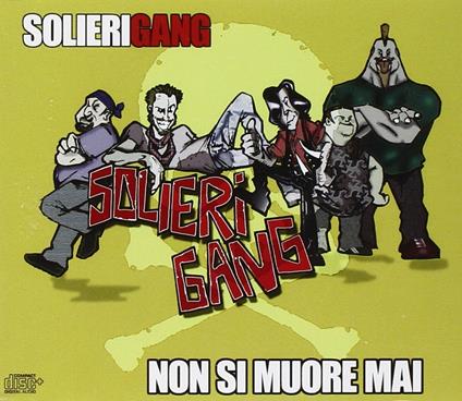 Non si muore mai Ep - CD Audio di Solieri Gang