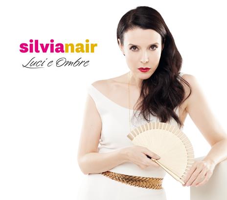 Luci e ombre - CD Audio di Silvia Nair