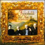 Frescobaldi per noi