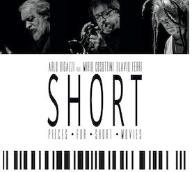 Short-Pieces For Short Movies - CD Audio di Arlo Bigazzi