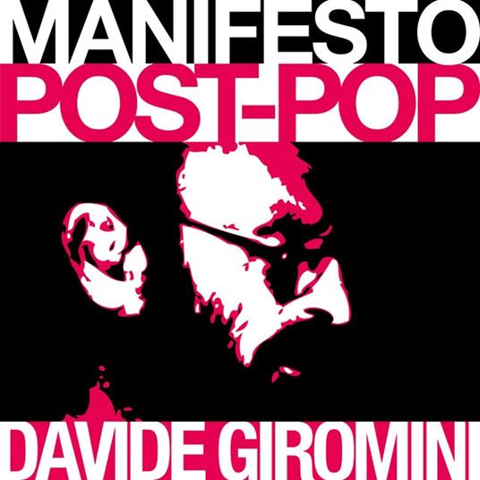 Manifesto Post-Pop - CD Audio di Davide Giromini