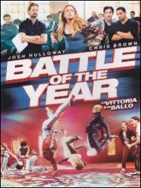 Battle of the Year. La vittoria è in ballo di Benson Lee - DVD