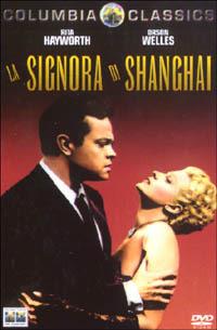 La signora di Shanghai (DVD) di Orson Welles - DVD