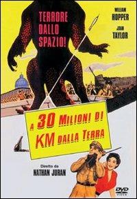 A 30 milioni di km dalla Terra (DVD) di Nathan Juran - DVD