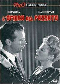 L' ombra del passato (DVD) di Edward Dmytryk - DVD