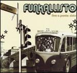 Live a Ponte Sisto - CD Audio di Funkallisto