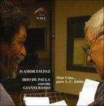 O amor em paz - CD Audio di Gianni Basso,Irio De Paula