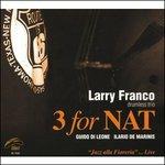 3 for Nat - CD Audio di Larry Franco