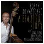 CD A Beautiful Story Rosario Bonaccorso Dino Rubino Enrico Zanisi