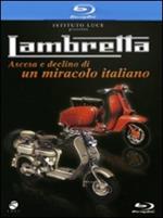 Lambretta. Ascesa e declino di un miracolo italiano