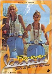 Forever Vespa. Storia di un mito italiano di Pippo Cappellano,Marina Cappabianca - DVD