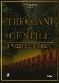 Treccani e Gentile, il mecenate e il filosofo di Andrea Prandstraller - DVD