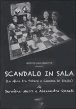 Scandalo in sala