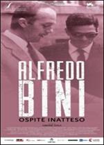 Alfredo Bini. Ospite inatteso