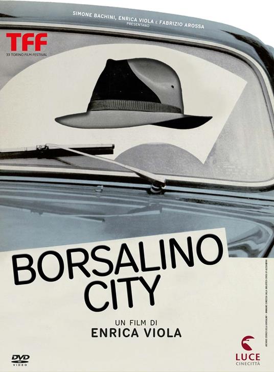 Borsalino City DVD Film di Enrica Viola Documentario Feltrinelli