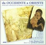 Da Occidente a Oriente. Itinerario attraverso la musica sacra dal XVI al XX secolo