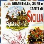 Tarantelle, soni e canti di Sicilia