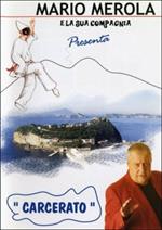 Mario Merola e la sua compagnia. Carcerato (DVD)