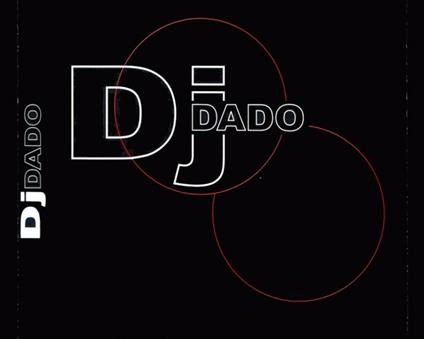 DJ Dado - CD Audio di DJ Dado