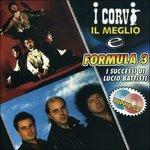 Il meglio - CD Audio di Formula 3,Corvi